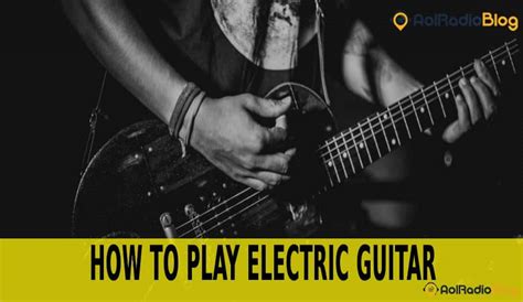 How To Play Electric Guitar Step By Step Beginners Guide