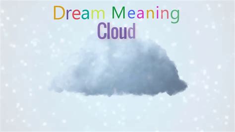 To beat up the unfortunate lady, but not to observe injuries and blood. Meaning of Dream about: Cloud - YouTube