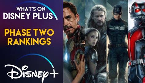 Marvel Phase Two Movies Ranked Whats On Disney Plus