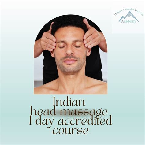 Indian Head Massage 1 Day Accredited Holistic Therapies Training