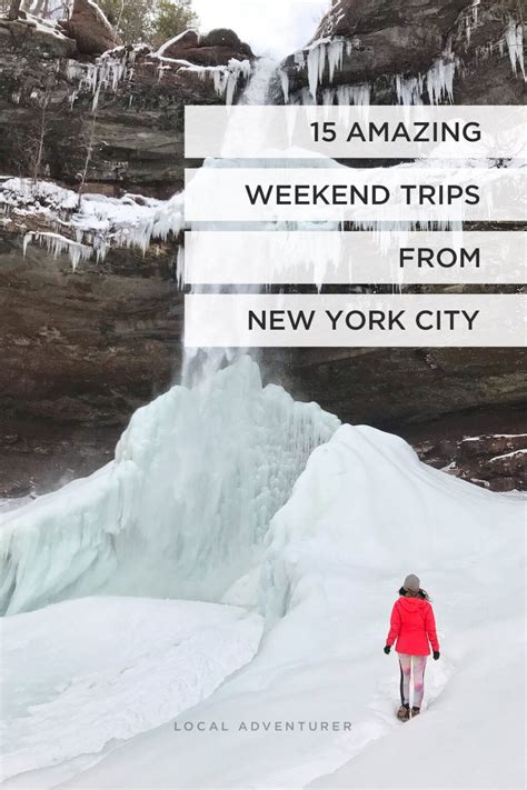 15 Best Weekend Trips From Nyc Local Adventurer In 2020 Best