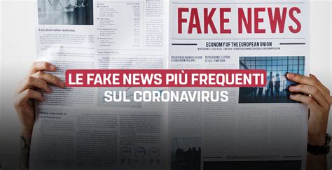 Smontiamo Le Fake News Che Girano Online Sul Coronavirus Il Blog