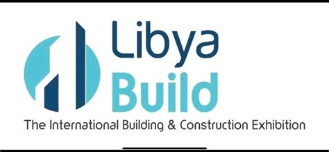 Libya Build Construction Exhibition Announced For October 2019