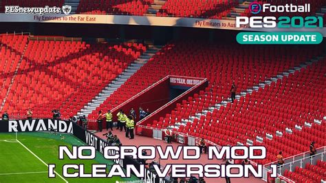 Pes 2021 Clean No Crowd Mod V2 By Hawke Youtube