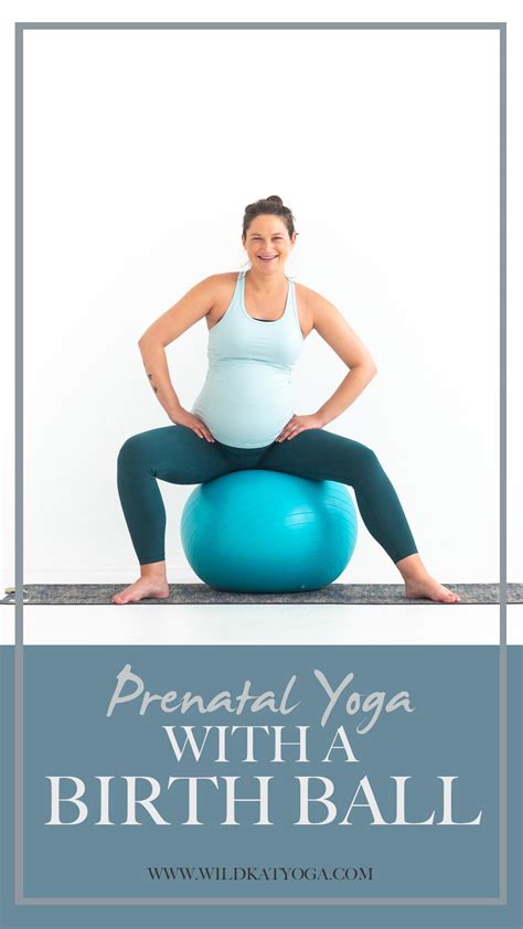 Pregnancy Yoga With A Birth Ball — Wild Kat Yoga