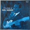 Earl Hooker - The Genius Of Earl Hooker | Releases | Discogs