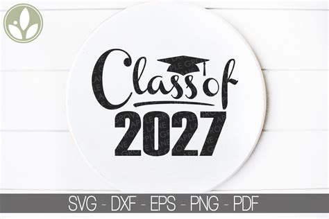 Class Of 2027 Svg Graduation Svg 2027 Svg 2027 Etsy España