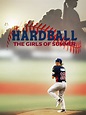 Prime Video: Hardball: The Girls of Summer