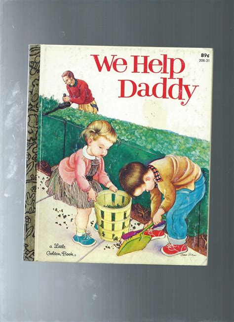 we help daddy by mini stein illust by eloise wilkin very good hardcover 1982 odds and ends