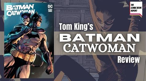 Batman Catwoman Hardcover Review Tom King Youtube