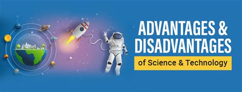 Advantages And Disadvantages Of Science And Technology Study24x7