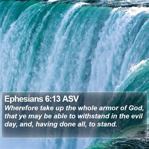 Ephesians 613 Asv Wherefore Take Up The Whole Armor Of God That Ye