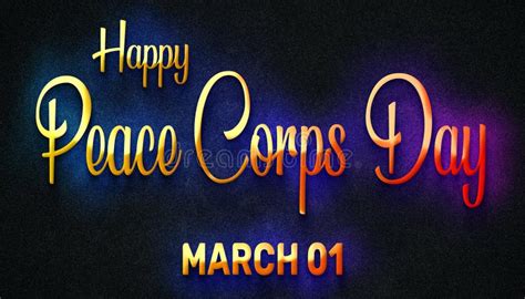 Happy Peace Corps Day March 01 Calendar Of February Neon Text Effect