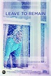 Leave to Remain (#4 of 7): Mega Sized Movie Poster Image - IMP Awards