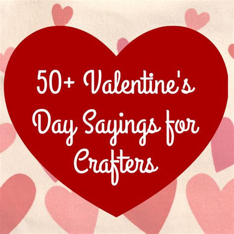50 Valentines Day Sayings For Crafters Cutting For Business