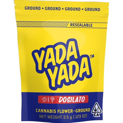 Yada Yada Yada Yada Dosilato 35g Ground Weedmaps