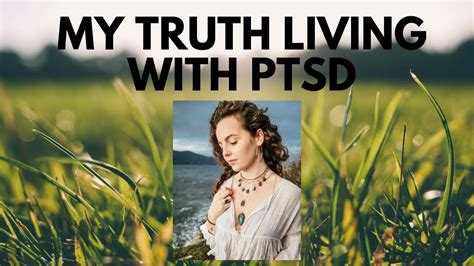My Truth Living With Ptsd Youtube