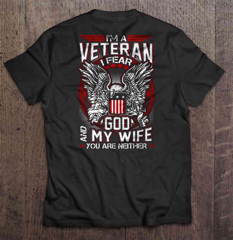 Im A Veteran I Fear God And My Wife You Are Neither Eagle Version2 T Shirts Hoodies