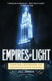 Empires of Light | Jill Jonnes