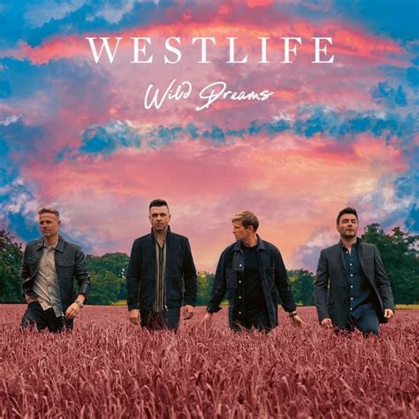 New Westlife Album 2021 Wild Dreams