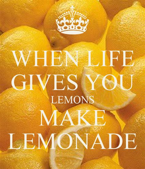 WHEN LIFE GIVES YOU LEMONS MAKE LEMONADE Poster Jmk Keep Calm O Matic