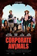 Corporate Animals Movie Poster - #534043