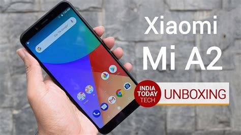 Xiaomi Mi A2 Unboxing And First Look Camera Display And Features