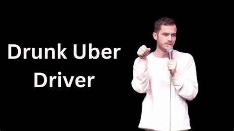 Drunk Uber Driver Youtube