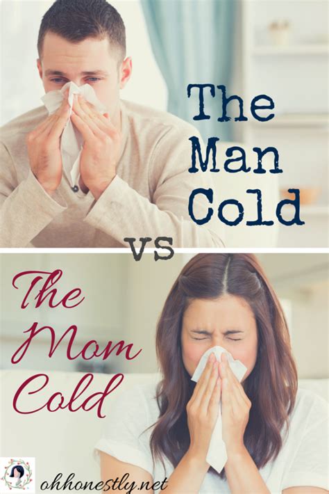 The Man Cold Vs The Mom Cold Man Cold Men Vs Women Common Cold Humor