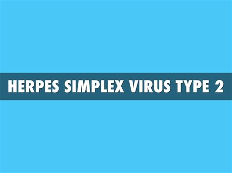 After clearing, herpes simplex sores can return. Herpes Simplex Virus Type 2 by Seth Gorton