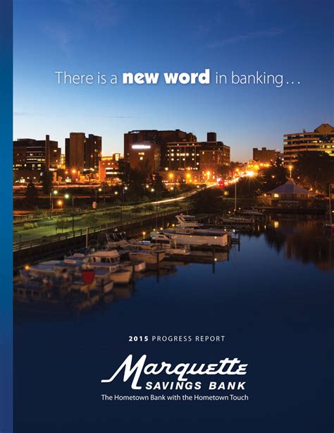 Progress Report 2015 Marquette Savings Bank By Marquette Flipsnack