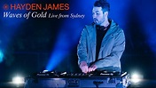 Hayden James - Waves Of Gold (Recorded Live from Sydney) - YouTube