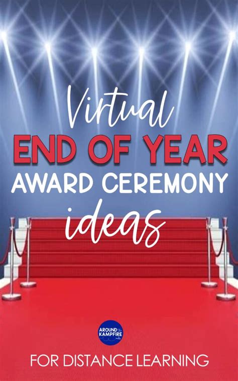 Virtual End Of The Year Award Ceremony Ideas Around The Kampfire