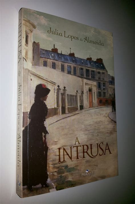Literatura EU A Intrusa de Júlia Lopes de Almeida RESENHA