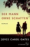 Der Mann ohne Schatten von Joyce Carol Oates | ISBN 978-3-10-397276-4 ...