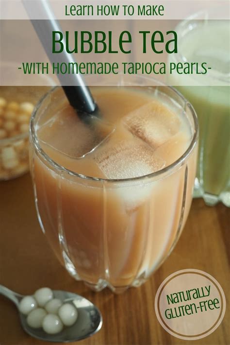 How To Make Bubble Tea With Homemade Tapioca Pearls Bubble Tea Tea