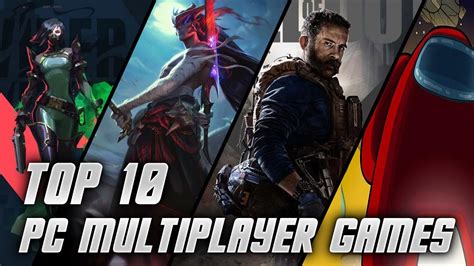 New Top 10 Best Multiplayer Games For Pc You Should Be Playing In