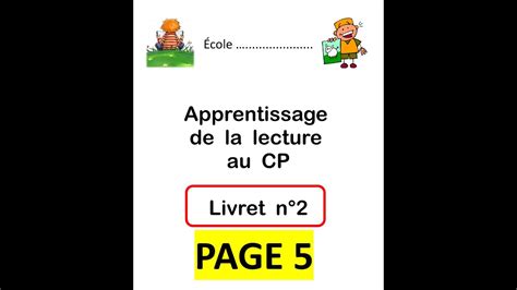 Apprentissage De La Lecture Au Cp Livret N° 2 Page 5 Lecture Des