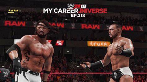 Wwe 2k18 My Career Universe Mode Ep 218 Why You Mad Youtube