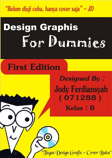 Nah, jangan heran deh kalau makin ke sini desain sampul buku itu jadi primadona tersendiri dalam proses produksi. Jody's Zone: Tugas Kuliah - Cover Buku menggunakan ...