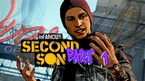 Lets Play Infamous Second Son Pt 1 Youtube