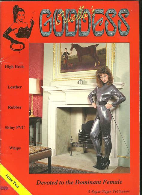 Cruellas Goddess Magazine Devoted To The Dominant Female Issue Two By Editor Lady Jane
