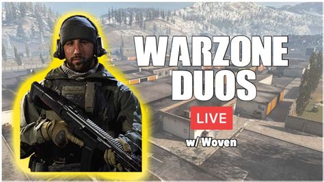 Call Of Duty Warzone Duos Live Youtube