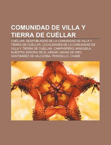 Comunidad De Villa Y Tierra De Cuellar Cuellar Despoblados De La