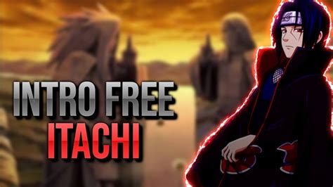 Intro Itachi Uchiha Leia Descrição Youtube