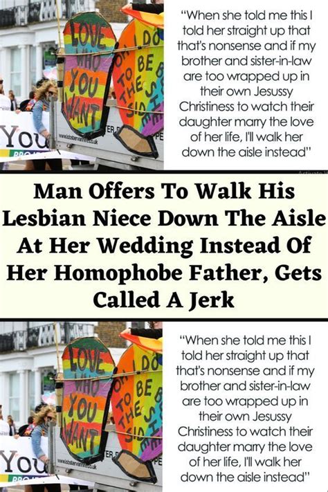 Man Offers To Walk His Lesbian Niece Down The Aisle At Her Wedding Instead Of Her Homophobe