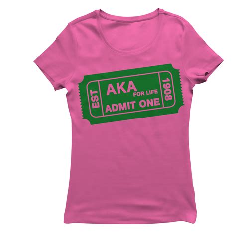 Alpha Kappa Alpha Admit One T Shirt Alpha Kappa Alpha Casual T