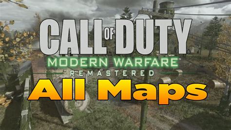 All 16 Maps Call Of Duty 4 Modern Warfare Remastered Youtube