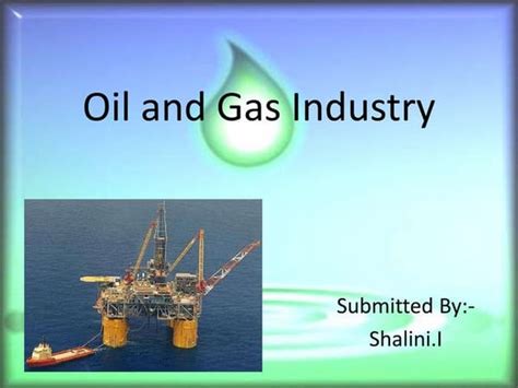 Introduction Into Oil And Gas Industry Oil Part 1