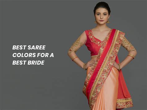 List Of Top 15 Best Saree Colors For Bride To Select Best Trending Sarees Colors For Brides